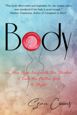 Body by Sean Coons - novel about body image and intuitive eating