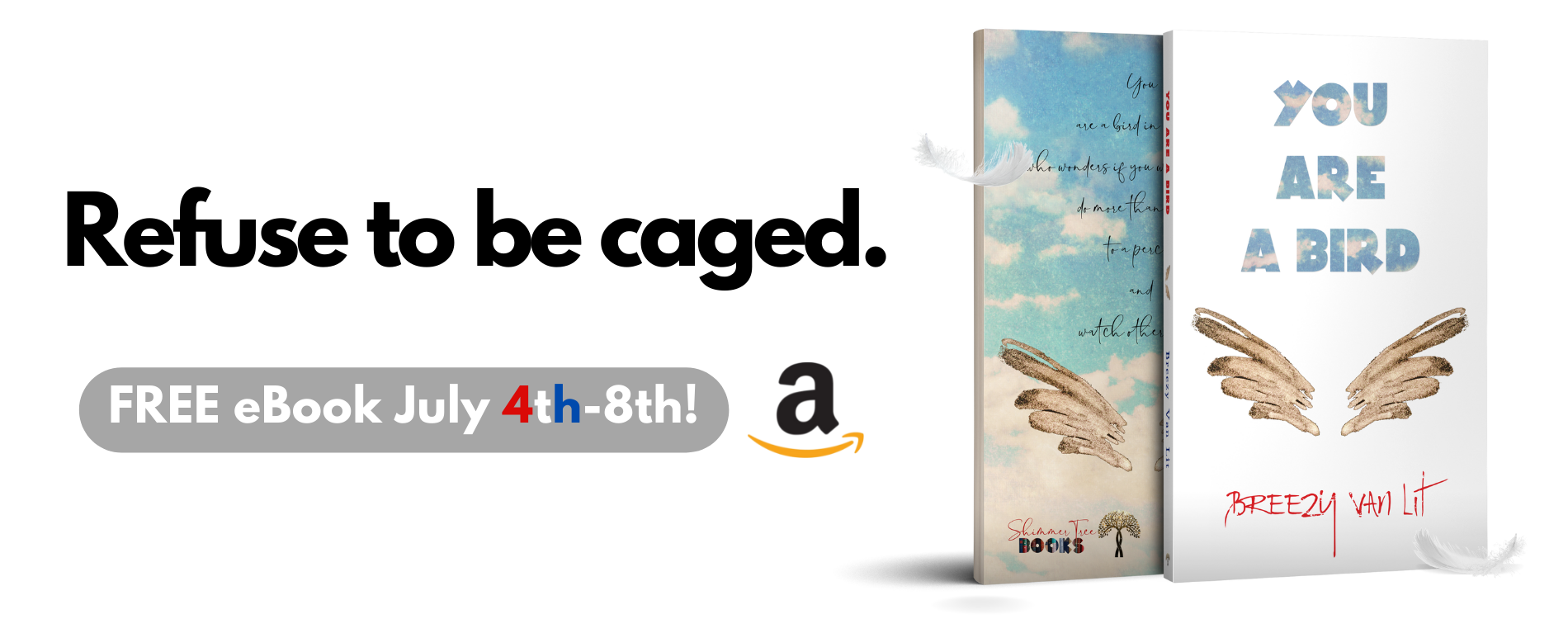 The eBook of You Are a Bird is available for free on Amazon July 4-8